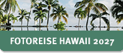 Fotoreise Hawaii 2027